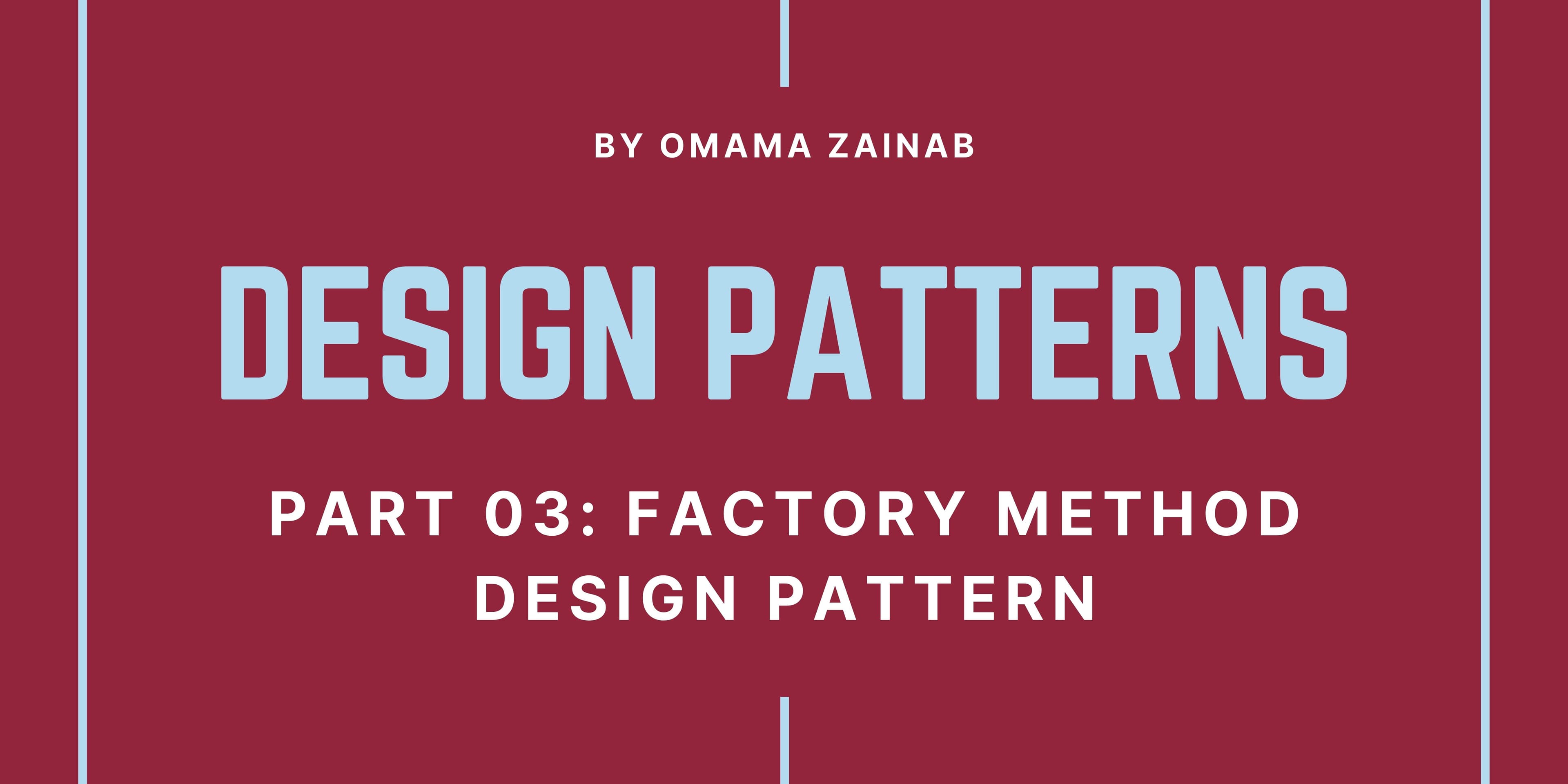 Part 03: Factory Method