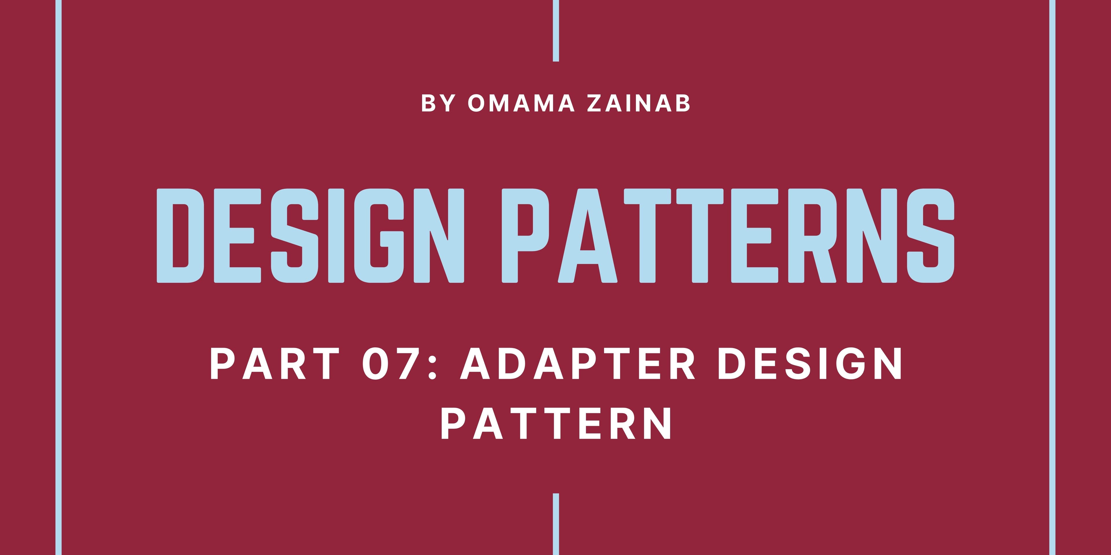 Part 07: Adapter Design Pattern